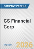 GS Financial Corp. Fundamental Company Report Including Financial, SWOT, Competitors and Industry Analysis- Product Image