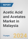 Acetic Acid and Acetates Market in Malaysia: Business Report 2024- Product Image