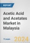 Acetic Acid and Acetates Market in Malaysia: Business Report 2024 - Product Image