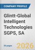 Glintt-Global Intelligent Technologies SGPS, SA Fundamental Company Report Including Financial, SWOT, Competitors and Industry Analysis- Product Image