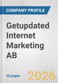 Getupdated Internet Marketing AB Fundamental Company Report Including Financial, SWOT, Competitors and Industry Analysis- Product Image