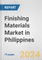 Finishing Materials Market in Philippines: Business Report 2024 - Product Image