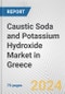 Caustic Soda and Potassium Hydroxide Market in Greece: Business Report 2024 - Product Image
