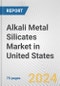Alkali Metal Silicates Market in United States: Business Report 2024 - Product Image