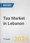 Tea Market in Lebanon: Business Report 2024 - Product Thumbnail Image