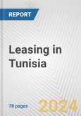 Leasing in Tunisia: Business Report 2024- Product Image