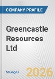 Greencastle Resources Ltd. Fundamental Company Report Including Financial, SWOT, Competitors and Industry Analysis- Product Image