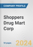 Shoppers Drug Mart Corp. Fundamental Company Report Including Financial, SWOT, Competitors and Industry Analysis- Product Image