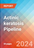Actinic keratosis - Pipeline Insight, 2024- Product Image