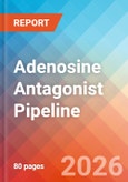 Adenosine Antagonist - Pipeline Insight, 2026- Product Image