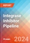 Integrase Inhibitor - Pipeline Insight, 2024 - Product Image