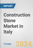 Construction Stone Market in Italy: Business Report 2024- Product Image