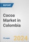 Cocoa Market in Colombia: Business Report 2024 - Product Image