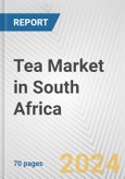Tea Market in South Africa: Business Report 2024- Product Image