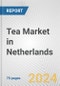 Tea Market in Netherlands: Business Report 2024 - Product Image