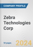 Zebra Technologies Corp. Fundamental Company Report Including Financial, SWOT, Competitors and Industry Analysis- Product Image
