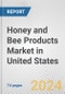 Honey and Bee Products Market in United States: Business Report 2024 - Product Image