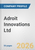 Adroit Innovations Ltd. Fundamental Company Report Including Financial, SWOT, Competitors and Industry Analysis- Product Image