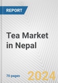 Tea Market in Nepal: Business Report 2024- Product Image