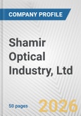 Shamir Optical Industry, Ltd. Fundamental Company Report Including Financial, SWOT, Competitors and Industry Analysis- Product Image
