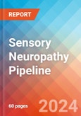 Sensory Neuropathy - Pipeline Insight, 2024- Product Image