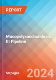 Mucopolysaccharidosis III - Pipeline Insight, 2024- Product Image