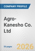 Agro-Kanesho Co. Ltd. Fundamental Company Report Including Financial, SWOT, Competitors and Industry Analysis- Product Image