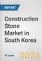 Construction Stone Market in South Korea: Business Report 2024 - Product Image