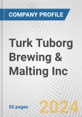 Turk Tuborg Brewing & Malting Inc. Fundamental Company Report Including Financial, SWOT, Competitors and Industry Analysis- Product Image