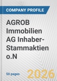 AGROB Immobilien AG Inhaber-Stammaktien o.N. Fundamental Company Report Including Financial, SWOT, Competitors and Industry Analysis- Product Image