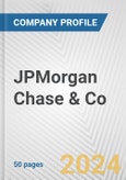 JPMorgan Chase & Co. Fundamental Company Report Including Financial, SWOT, Competitors and Industry Analysis- Product Image