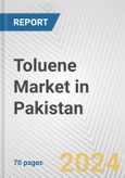Toluene Market in Pakistan: Business Report 2024- Product Image