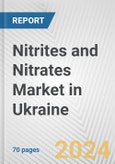 Nitrites and Nitrates Market in Ukraine: Business Report 2024- Product Image