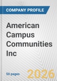 American Campus Communities Inc. Fundamental Company Report Including Financial, SWOT, Competitors and Industry Analysis- Product Image