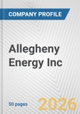 Allegheny Energy Inc. Fundamental Company Report Including Financial, SWOT, Competitors and Industry Analysis- Product Image