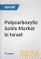 Polycarboxylic Acids Market in Israel: Business Report 2024 - Product Image