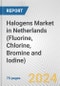 Halogens Market in Netherlands (Fluorine, Chlorine, Bromine and Iodine): Business Report 2024 - Product Image