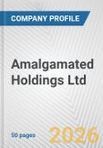 Amalgamated Holdings Ltd. Fundamental Company Report Including Financial, SWOT, Competitors and Industry Analysis- Product Image