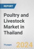 Poultry and Livestock Market in Thailand: Business Report 2024- Product Image