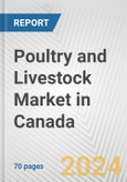 Poultry and Livestock Market in Canada: Business Report 2024- Product Image