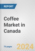 Coffee Market in Canada: Business Report 2024- Product Image