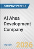 Al Ahsa Development Company Fundamental Company Report Including Financial, SWOT, Competitors and Industry Analysis- Product Image