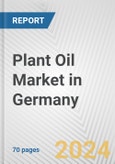 Plant Oil Market in Germany: Business Report 2024- Product Image