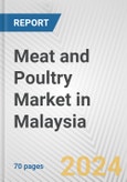 Meat and Poultry Market in Malaysia: Business Report 2024- Product Image