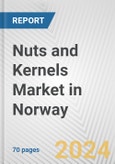 Nuts and Kernels Market in Norway: Business Report 2024- Product Image