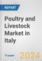 Poultry and Livestock Market in Italy: Business Report 2024 - Product Thumbnail Image