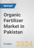 Organic Fertilizer Market in Pakistan: Business Report 2024- Product Image