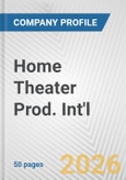 Home Theater Prod. Int'l. Fundamental Company Report Including Financial, SWOT, Competitors and Industry Analysis- Product Image