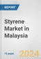 Styrene Market in Malaysia: Business Report 2024 - Product Image