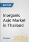 Inorganic Acid Market in Thailand: Business Report 2024 - Product Image